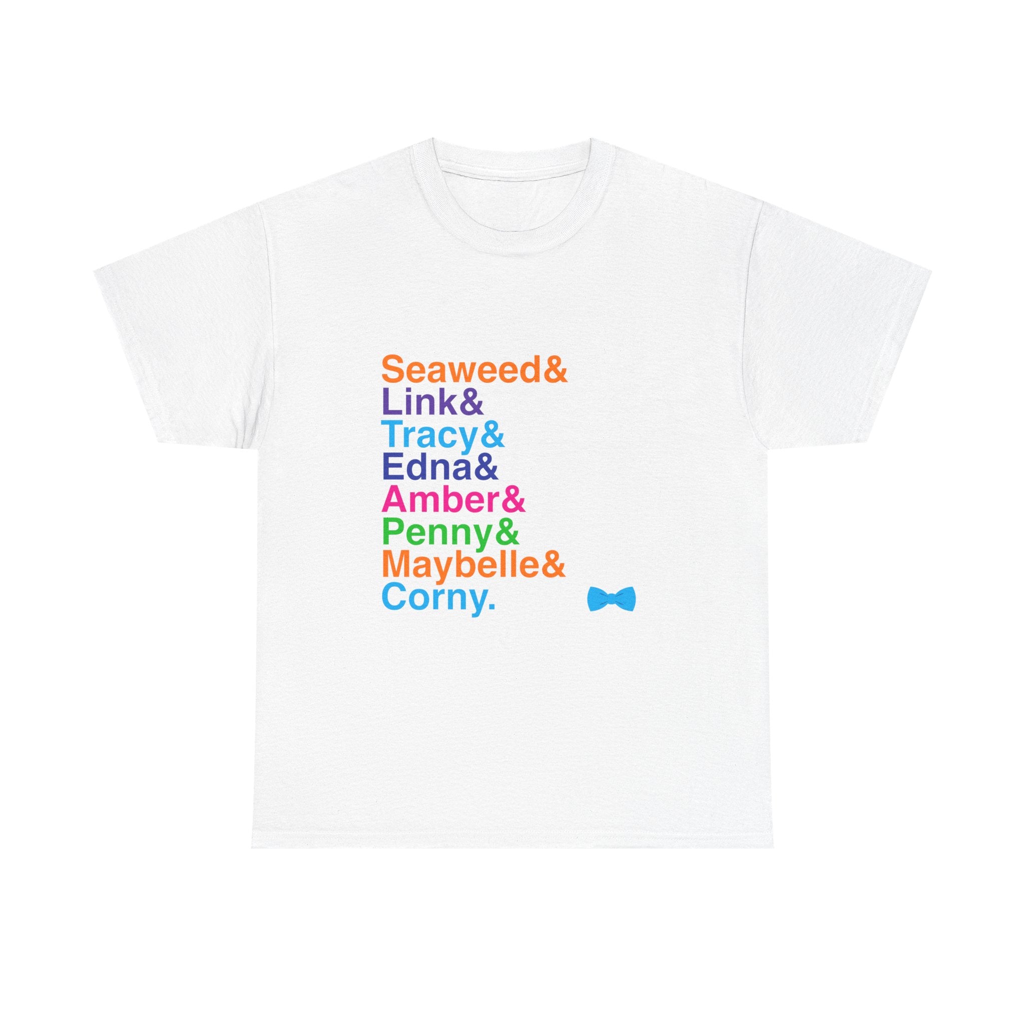 Hairspray T-Shirt - Tracy, Edna Turnblad, Corny Collins Names List Tee | Can't Stop The Beat Broadway Musical Gift