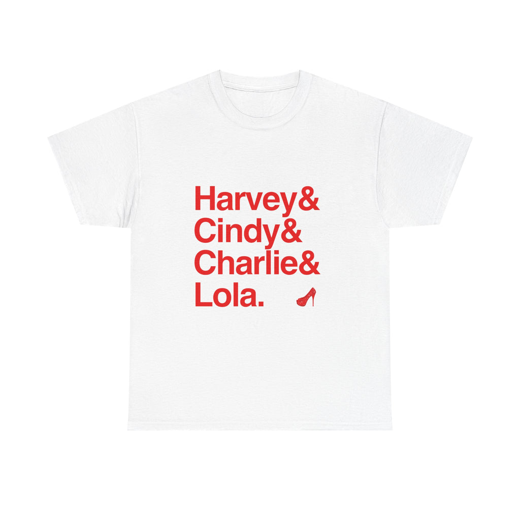Kinky Boots T-Shirt - Lola, Charlie Names List Tee | Raise You Up Cyndi Lauper Broadway Musical Gift, Tony Winner