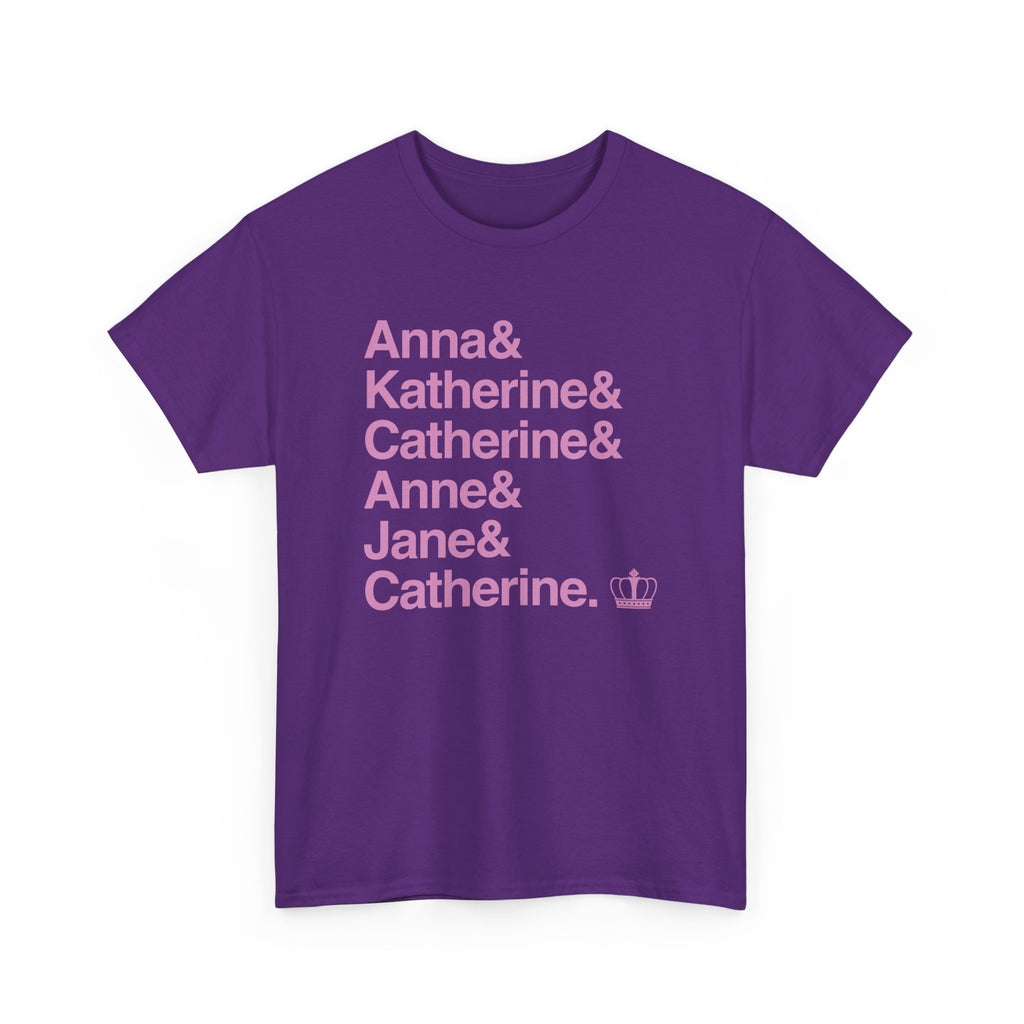 Six T-Shirt - Six Queens, Ex-Wives Names List Tee | Pop Musical Broadway Gift, Henry VIII Fan Apparel
