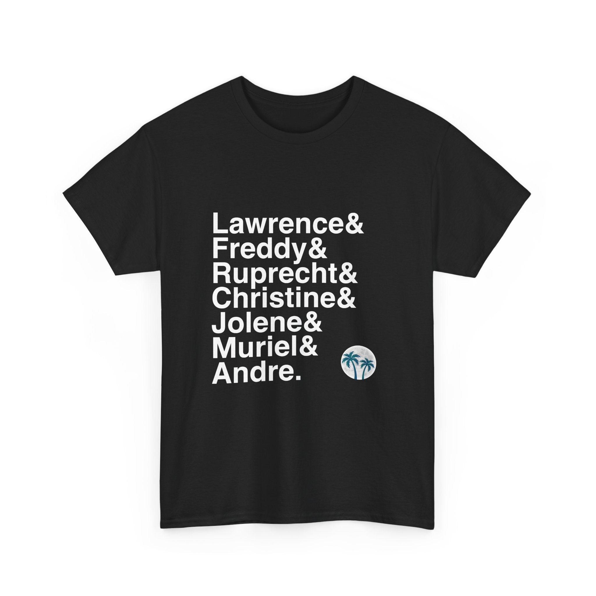 Dirty Rotten Scoundrels T-Shirt - Lawrence, Freddy Names List Tee | French Riviera Broadway Musical Comedy Gift