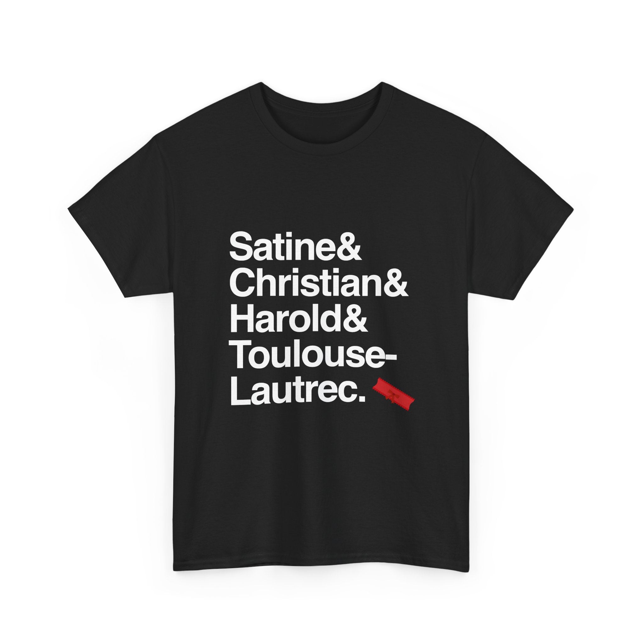 Moulin Rouge T-Shirt - Christian, Satine Names List Tee | Come What May Broadway Musical Gift, Jukebox Fan Apparel