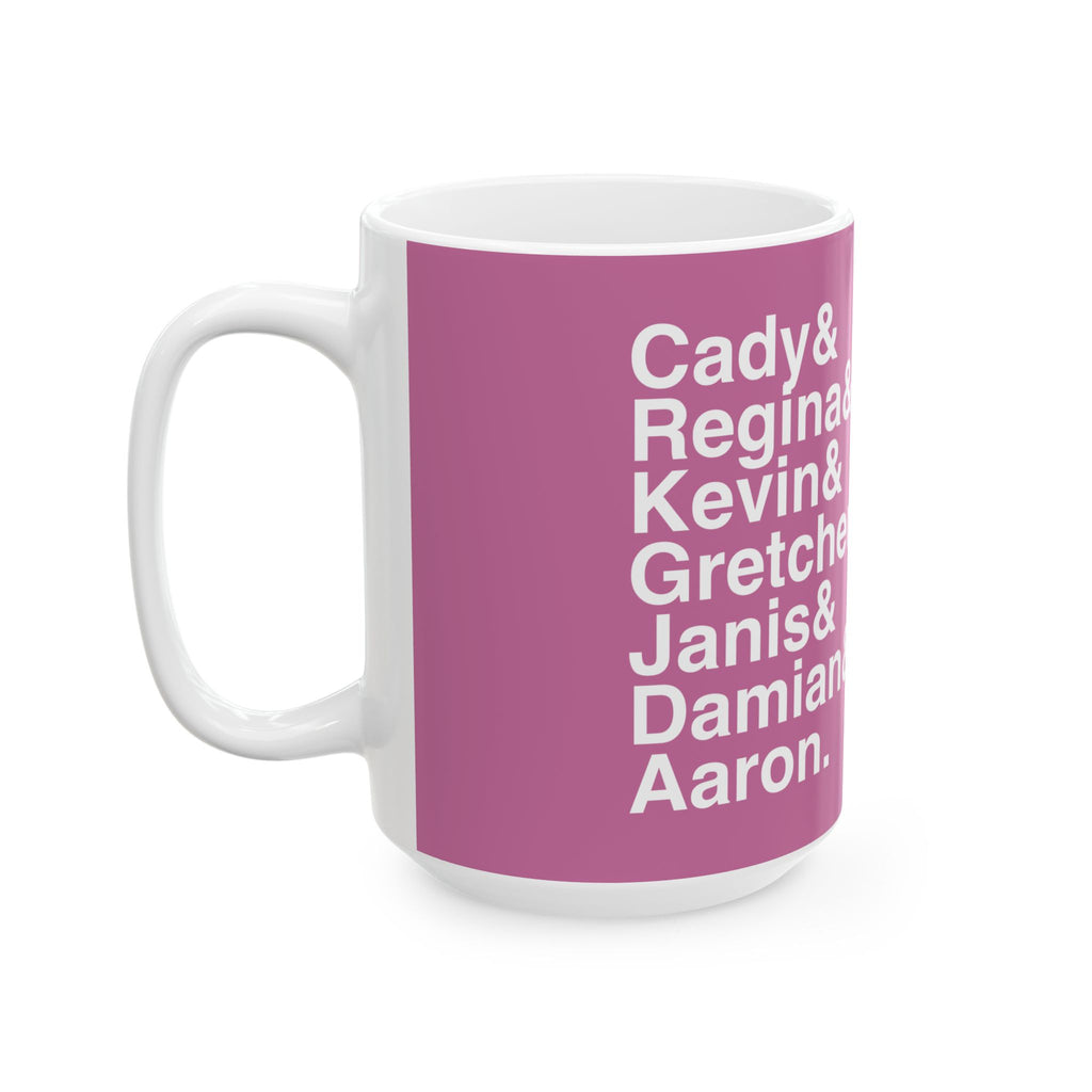 Mean Girls Mug - Regina George, Cady Heron Names List Coffee Mug | On Wednesdays We Wear Pink Gift, 11oz/15oz