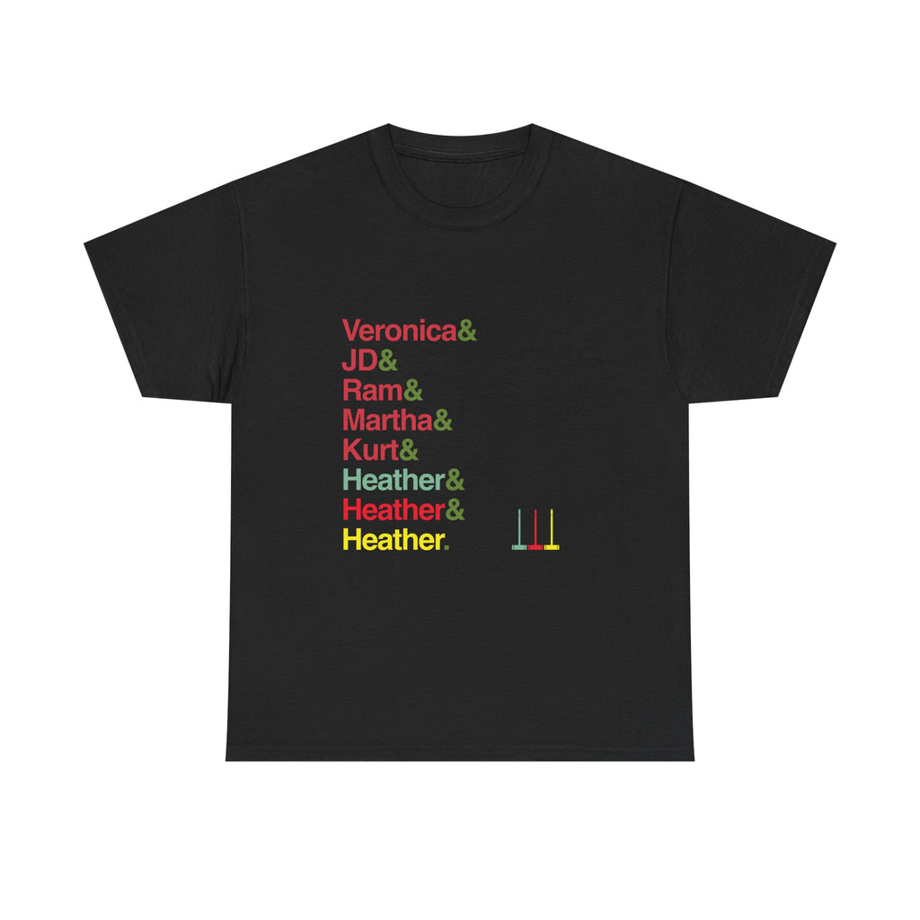 Heathers T-Shirt - Veronica, J.D., Heather Chandler Names List Tee | Candy Store, Broadway Musical Gift, Westerberg Fan