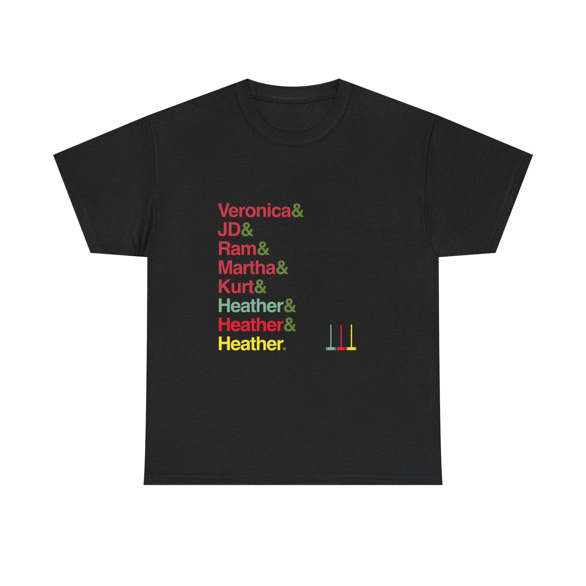 Heathers T-Shirt - Veronica, J.D., Heather Chandler Names List Tee | Candy Store, Broadway Musical Gift, Westerberg Fan