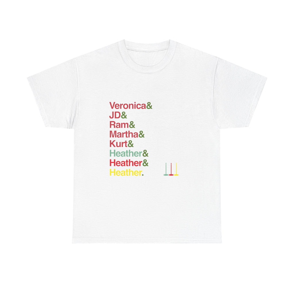 Heathers T-Shirt - Veronica, J.D., Heather Chandler Names List Tee | Candy Store, Broadway Musical Gift, Westerberg Fan
