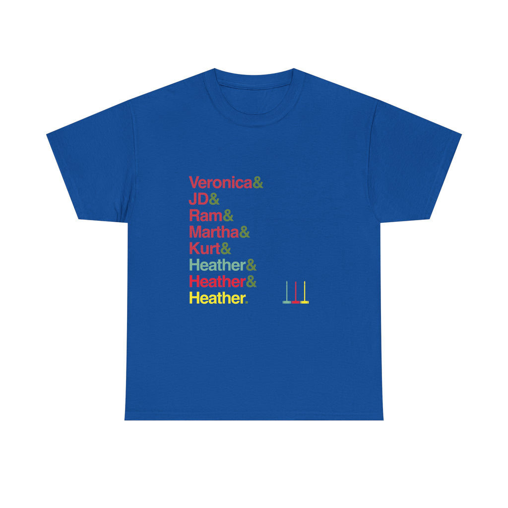 Heathers T-Shirt - Veronica, J.D., Heather Chandler Names List Tee | Candy Store, Broadway Musical Gift, Westerberg Fan