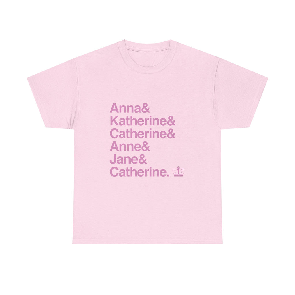Six T-Shirt - Six Queens, Ex-Wives Names List Tee | Pop Musical Broadway Gift, Henry VIII Fan Apparel