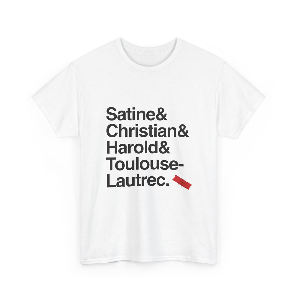 Moulin Rouge T-Shirt - Christian, Satine Names List Tee | Come What May Broadway Musical Gift, Jukebox Fan Apparel