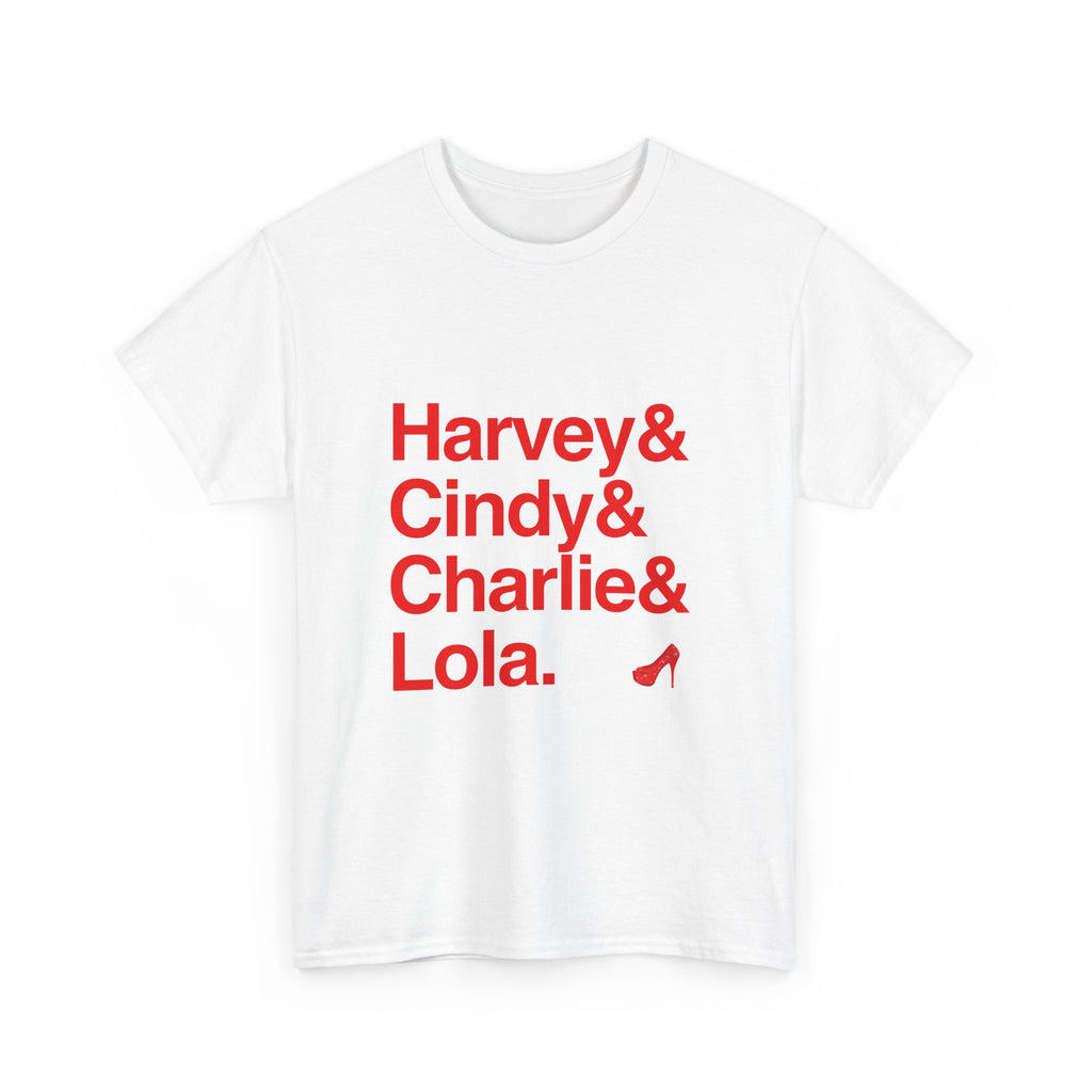 Kinky Boots T-Shirt - Lola, Charlie Names List Tee | Raise You Up Cyndi Lauper Broadway Musical Gift, Tony Winner