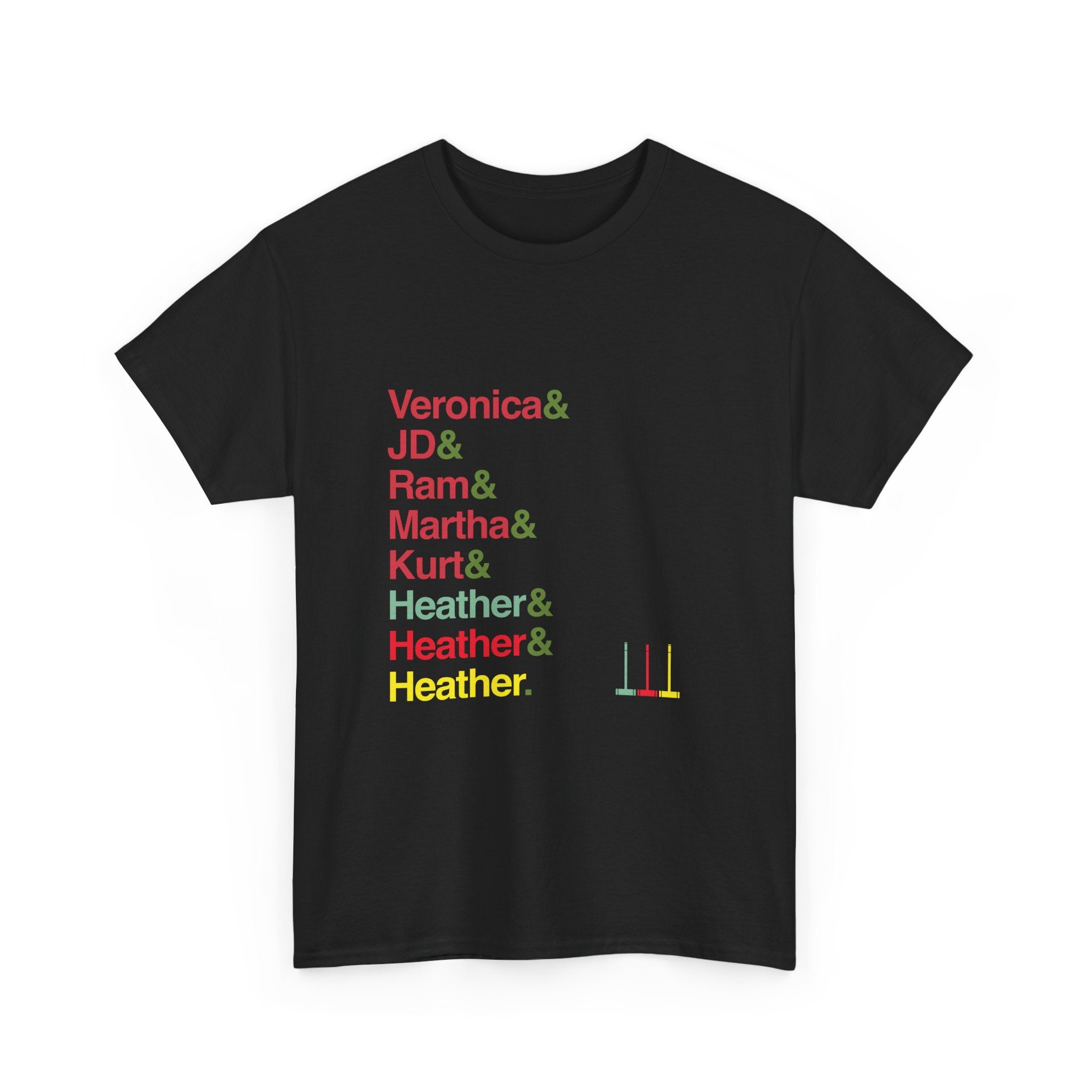 Heathers T-Shirt - Veronica, J.D., Heather Chandler Names List Tee | Candy Store, Broadway Musical Gift, Westerberg Fan